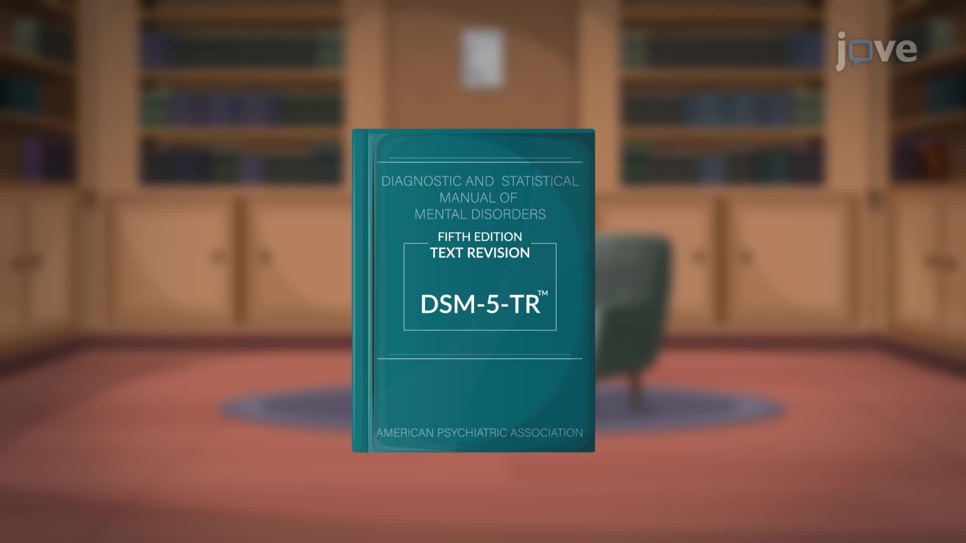 Diagnostic and Statistical Manual of Mental Disorders (DSM)